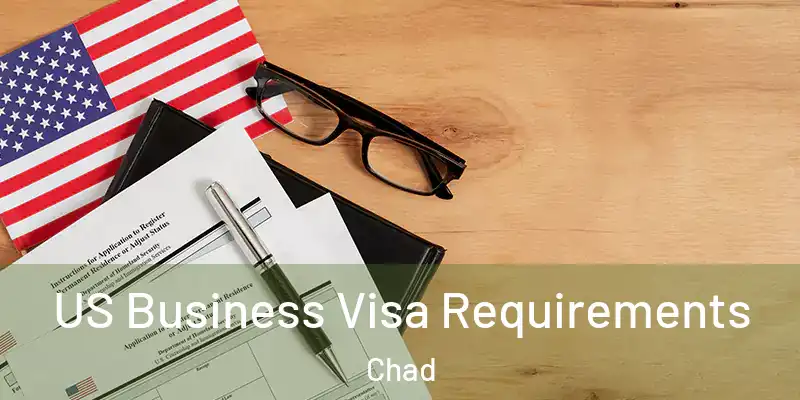  US Business Visa Requirements Chad