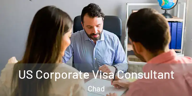  US Corporate Visa Consultant Chad
